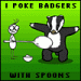 poke badgers