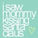 saw mommy